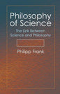 Philosophy of Science: The Link Between Science and Philosophy - Paperback