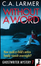 Without a Word: A Ghostwriter Mystery 7 - Paperback