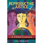 Reproductive Justice: A Global Concern - Hardcover