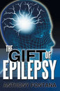 The Gift of Epilepsy - Paperback