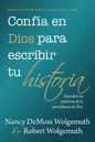 Confía En Dios Para Escribir Tu Historia (You Can Trust God to Write Your Story) - Paperback