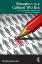 Education in a Cultural War Era: Thinking Philosophically about the Practice of Cancelling - Paperback