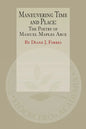 Maneuvering Time and Place: The Poetry of Manuel Maples Arce - Paperback