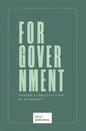 For Government: Toward a A Christian View of Authority - Paperback