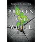 Broken and Whole: A Leader's Path to Spiritual Transformation - Paperback