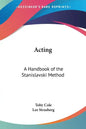 Acting: A Handbook of the Stanislavski Method - Paperback