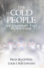 The Cold People: and Other Fairy Tales from Nowhere - Paperback