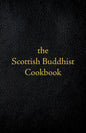 Scottish Buddhist Cookbook: Another Book of Mormon - Paperback