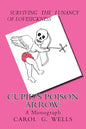 Cupid's Poison Arrow: Survival Tips For Lovers - Paperback