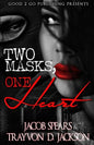 Two Masks One Heart - Paperback