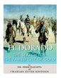 El Dorado: The Search for the Fabled City of Gold - Paperback