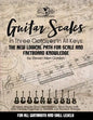 Guitar Scales in Three Octaves in All Keys: The New, Logical Path for Scale and Fretboard Knowledge - Paperback
