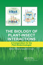 The Biology of Plant-Insect Interactions: A Compendium for the Plant Biotechnologist - Paperback