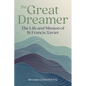 The Great Dreamer: The Life and Mission of St. Francis Xavier - Paperback