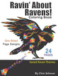 Ravin' About Ravens!: Adult coloring book. Spend some time coloring one of the smartest birds in the world. Landscapes and portrait pages of - Paperback