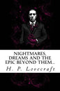 Nightmares, dreams and the epic beyond them...: Welcome to the dreamlands of H.P. Lovecraft - Paperback