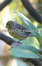 Diseases of Canaries - Hardcover