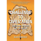 Challenge to Civilization: Indigenous Wisdom and the Future - Hardcover
