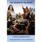 The Sermon On The Mount - A Spiritual Interpretation by Paramhansa Yogananda - Paperback