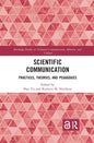 Scientific Communication: Practices, Theories, and Pedagogies - Paperback
