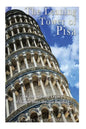 The Leaning Tower of Pisa: The History and Legacy of Italy's Most Unique Building - Paperback