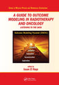 A Guide to Outcome Modeling in Radiotherapy and Oncology: Listening to the Data - Paperback