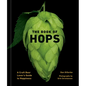 The Book of Hops: A Craft Beer Lover's Guide to Hoppiness - Hardcover
