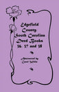 Edgefield County, South Carolina Deed Books 36, 37 and 38 - Paperback