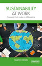 Sustainability at Work: Careers That Make a Difference - Paperback