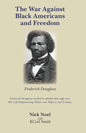 The War Against Black Americans and Freedom - Paperback
