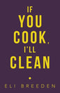 If You Cook, I'Ll Clean - Paperback