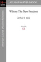 Wilson: The New Freedom - Paperback