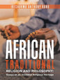 African Traditional Religion and Philosophy: Essays on an Ancestral Religious Heritage - Paperback