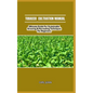 Tobacco Cultivation Manual: Ultimate Guide For Sustainable Growing & Harvesting Techniques For Beginners - Paperback