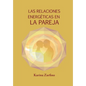 Las Relaciones Energéticas en la Pareja - Paperback