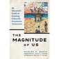 The Magnitude of Us: An Educator's Guide to Creating Culturally Responsive Classrooms - Paperback