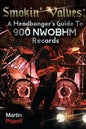 Smokin' Valves: A Headbanger's Guide To 900 NWOBHM Records - Paperback