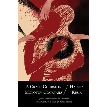 A Crash Course in Molotov Cocktails - Paperback