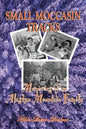 Small Moccasin Tracks: Memories of an Alaskan Mountain Family - Paperback