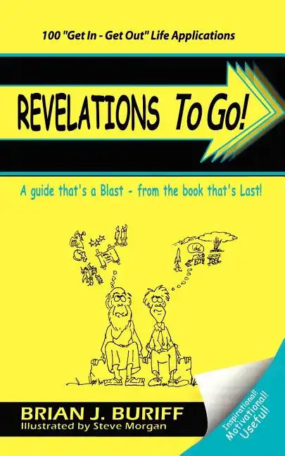 Revelations to Go!: A Guide That's a Blast-From the Book That's Last - Paperback