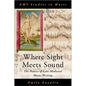 Where Sight Meets Sound: The Poetics of Late-Medieval Music Writing - Hardcover