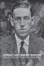 Lovecraft and a World in Transition: Collected Essays on H. P. Lovecraft - Paperback