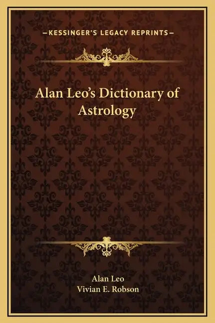 Alan Leo's Dictionary of Astrology - Hardcover