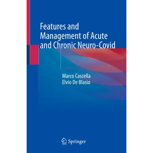 Features and Management of Acute and Chronic Neuro-Covid - Hardcover