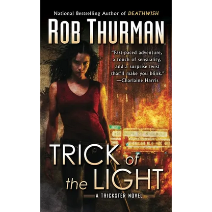 Trick of the Light: A Trickster Novel - Mass Market Paperbound