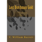Lost Dutchman Gold: or, A Fool For A Finder's Fortune - Paperback