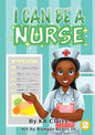 I Can Be A Nurse - Paperback