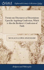 Twenty one Discourses or Dissertations Upon the Augsburg-Confession, Which is Also the Brethren's Confession of Faith: Deliver'd by the Ordinary of th - Hardcover