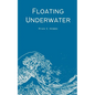 Floating Underwater - Paperback