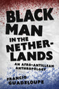 Black Man in the Netherlands: An Afro-Antillean Anthropology - Paperback